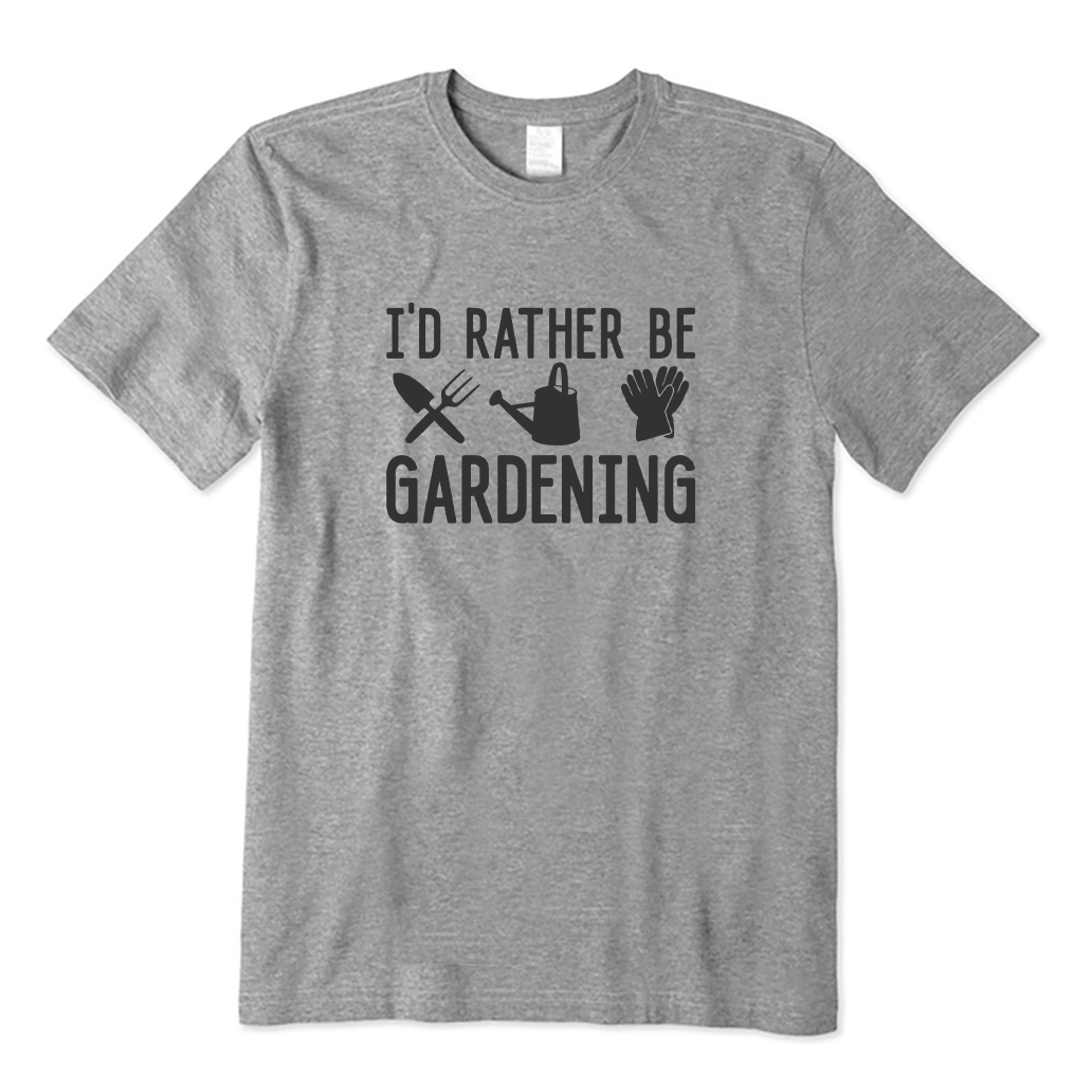 I'd Rather Be Gardening T-shirt