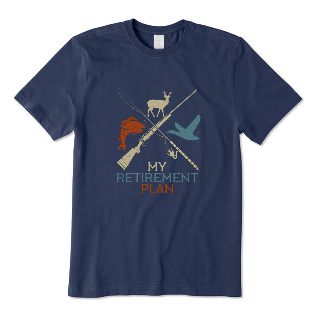 My Retirement Plan T-Shirt