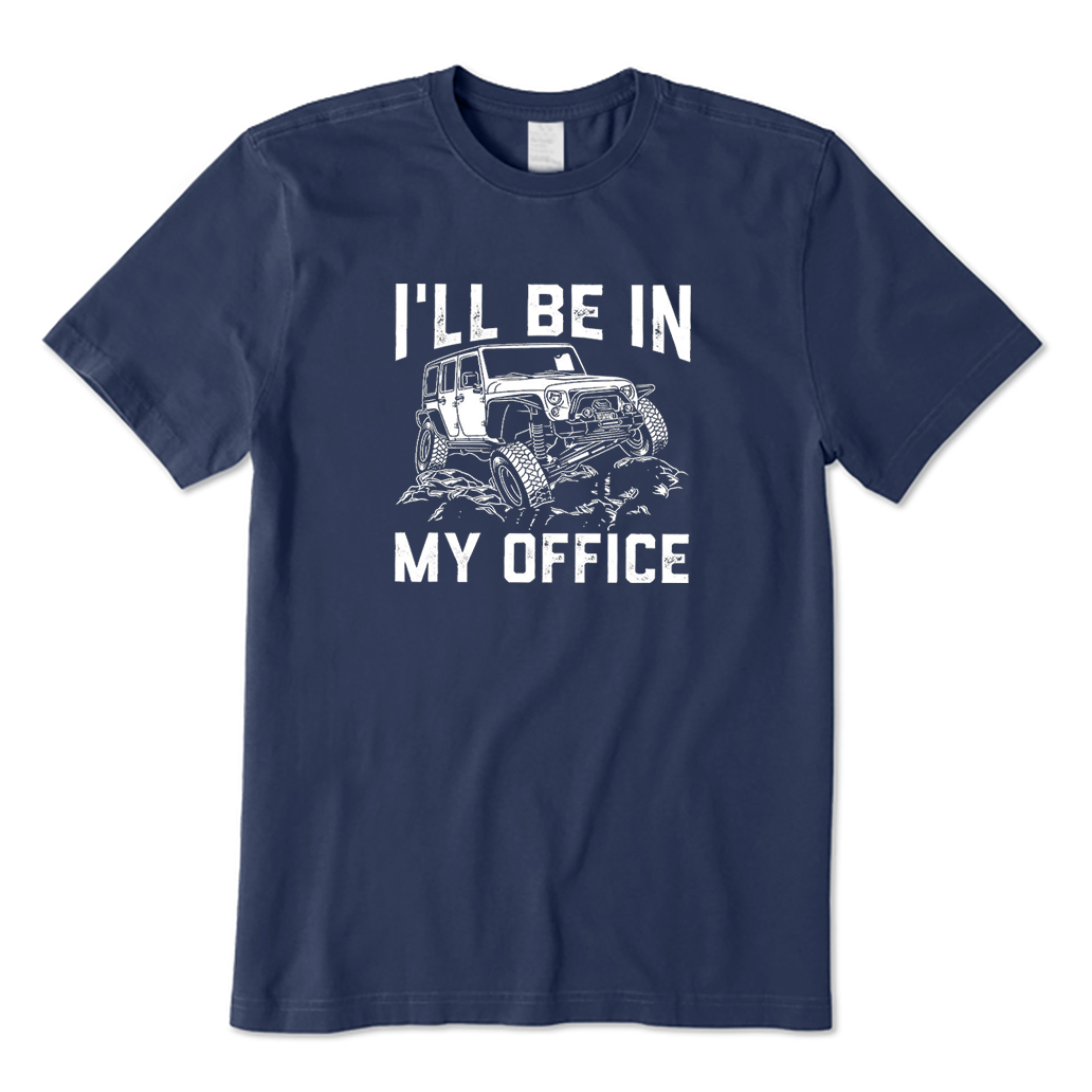I'll Be in My Office T-Shirt