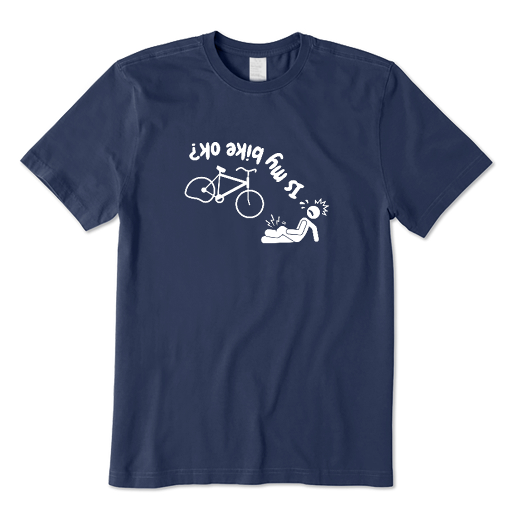 Is My Bike Ok Ride On T-shirt