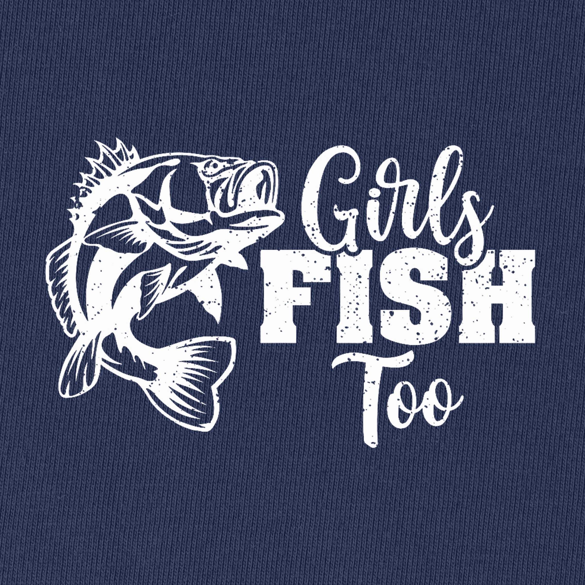Girls Fish Too T-Shirt for Women