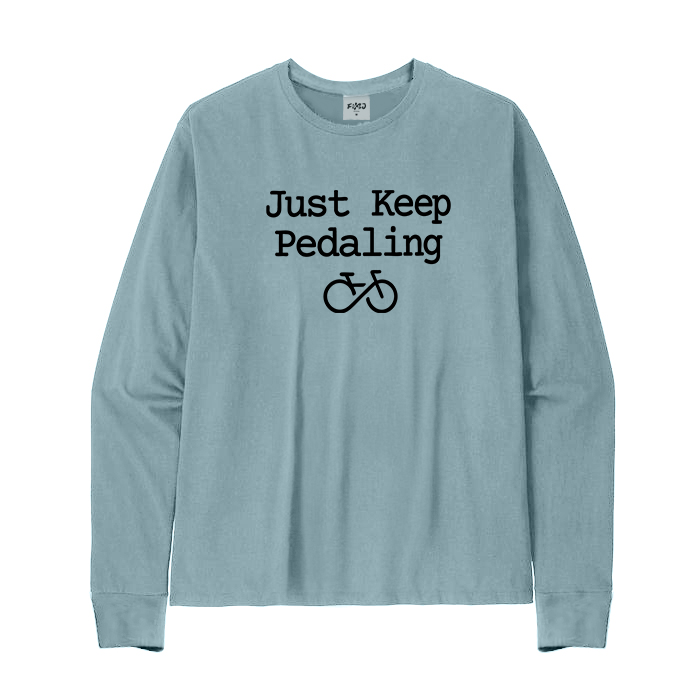 Just Keep Pedaling Cycling Long Sleeve T-Shirt