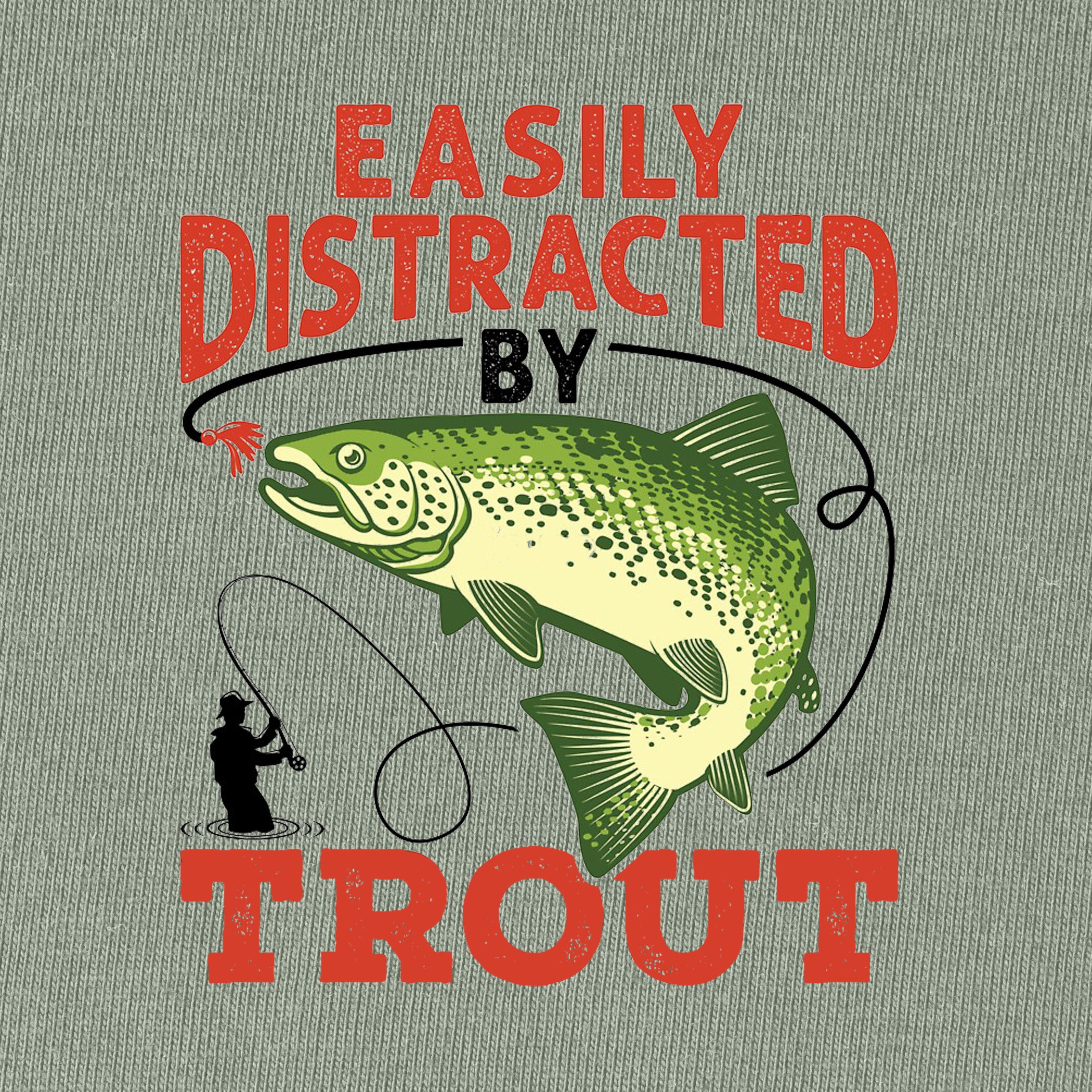 Easily Distracted by Trout T-Shirt