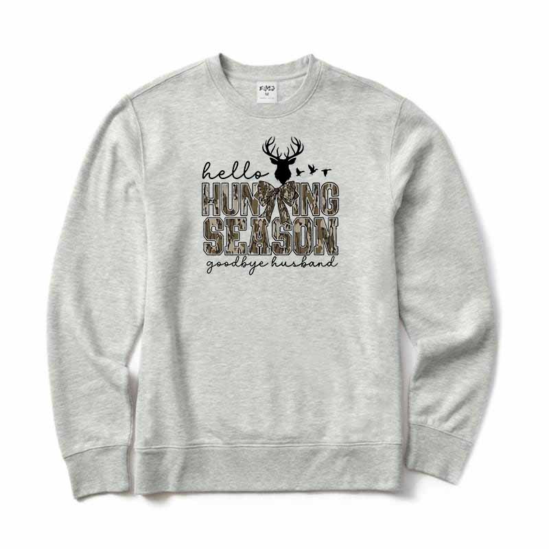 Hello Hunting Season Goodbye Husband Crewneck Sweatshirt