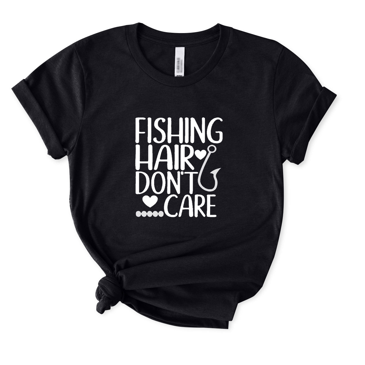 Fishing Hair Don't Care T-Shirt for Women