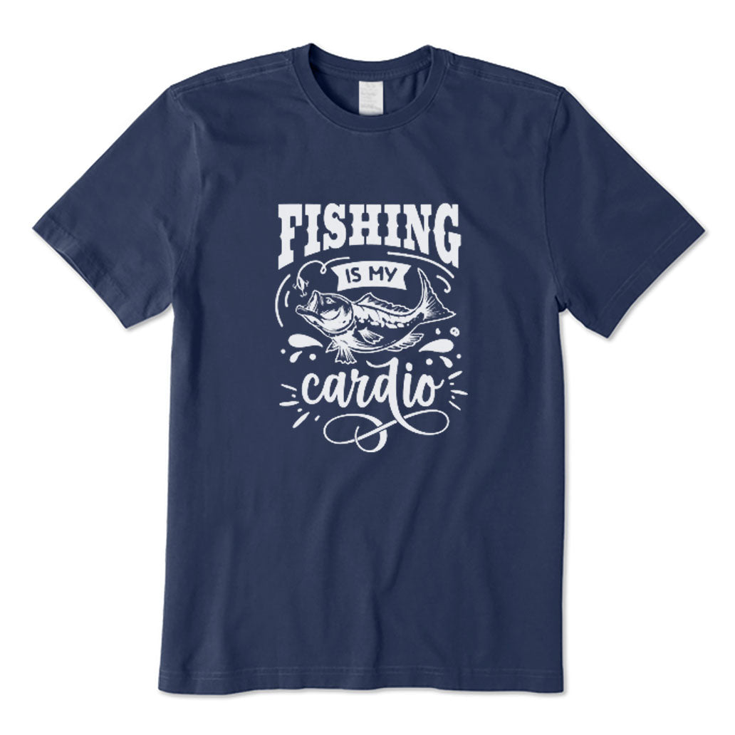 Fishing Is My Cardio T-Shirt