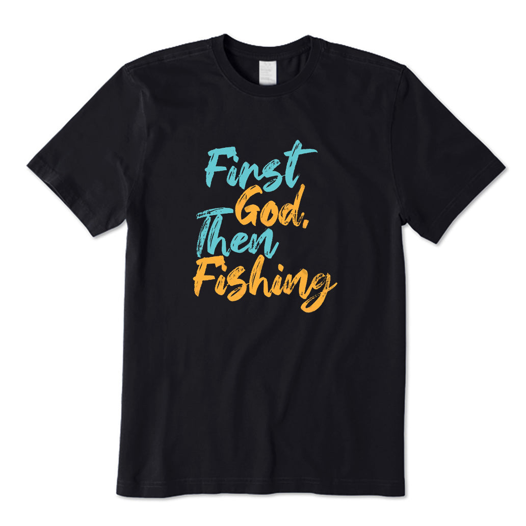 First God Then Fishing T-Shirt