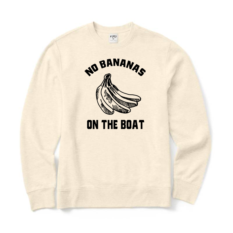No Bananas on Boat Crewneck Sweatshirt