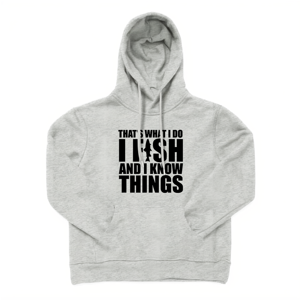 I Fish and I Know Things Hoodie
