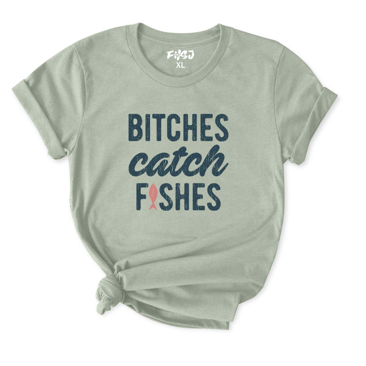 Bitches Catch Fishes T-Shirt for Women