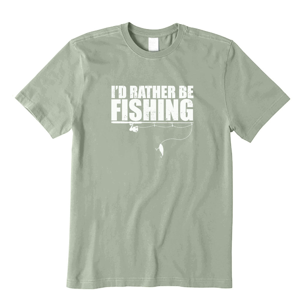 I'd Rather Be Fishing T-Shirt