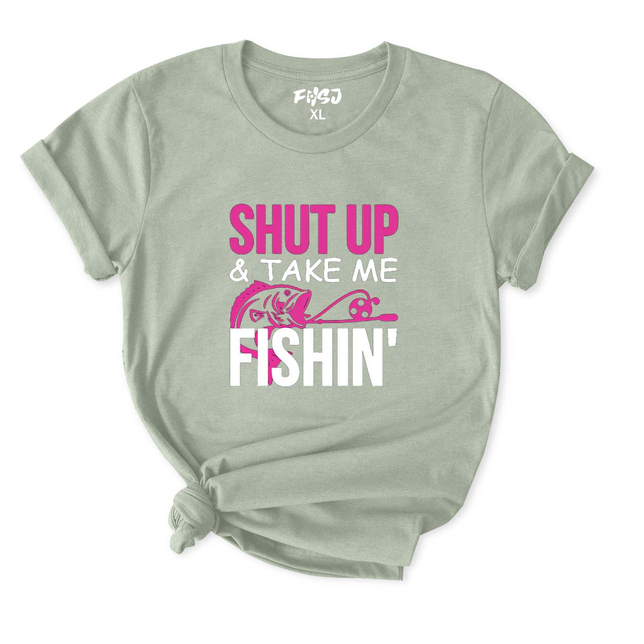 Shut Up and Take Me Fishing T-Shirt for Women