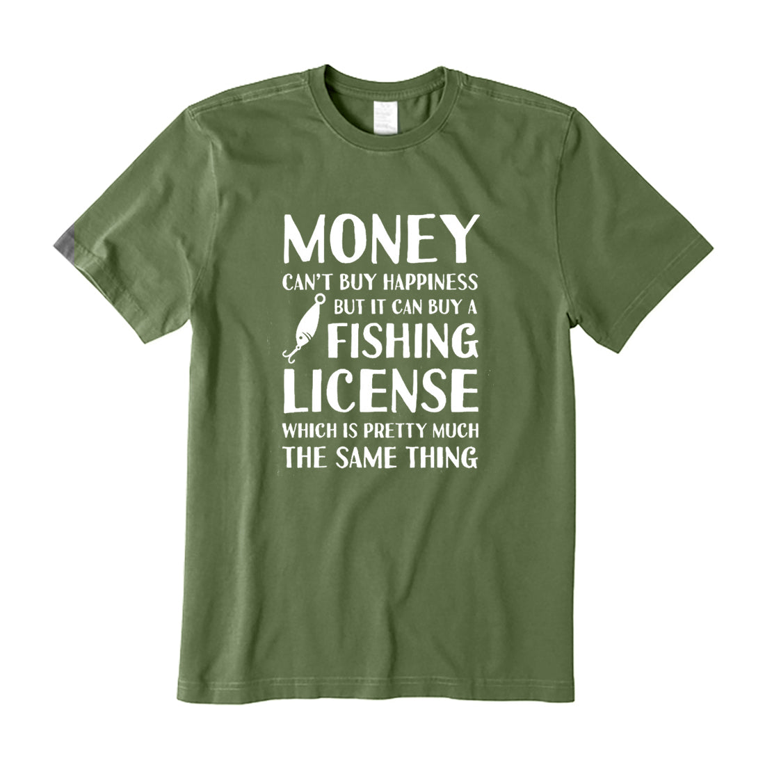 Money Can't Buy Happiness But It Can Buy a Fishing License T-Shirt