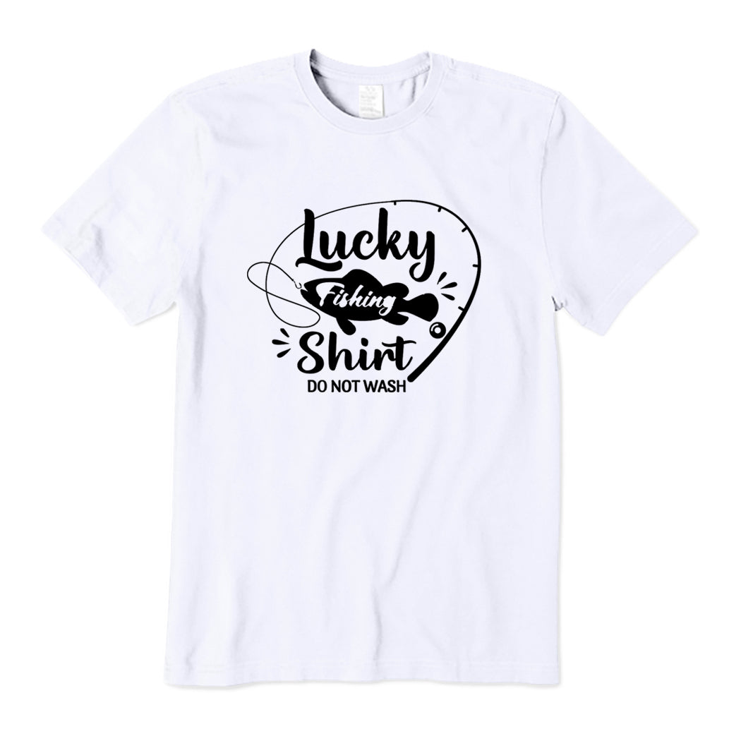 Lucky Fishing Shirt Don't Wash T-Shirt