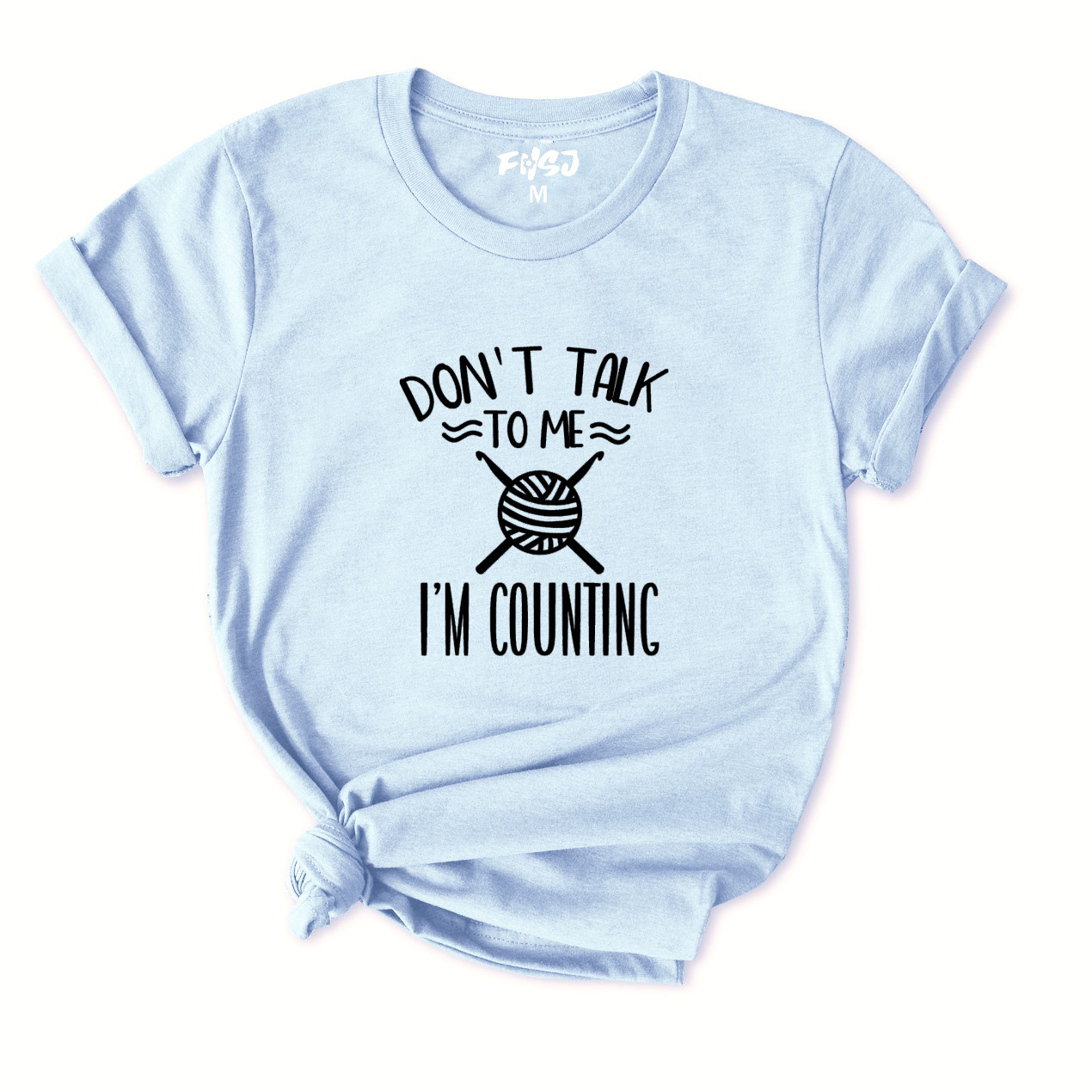 Don't Talk To Me I'm Counting T-Shirt for Women
