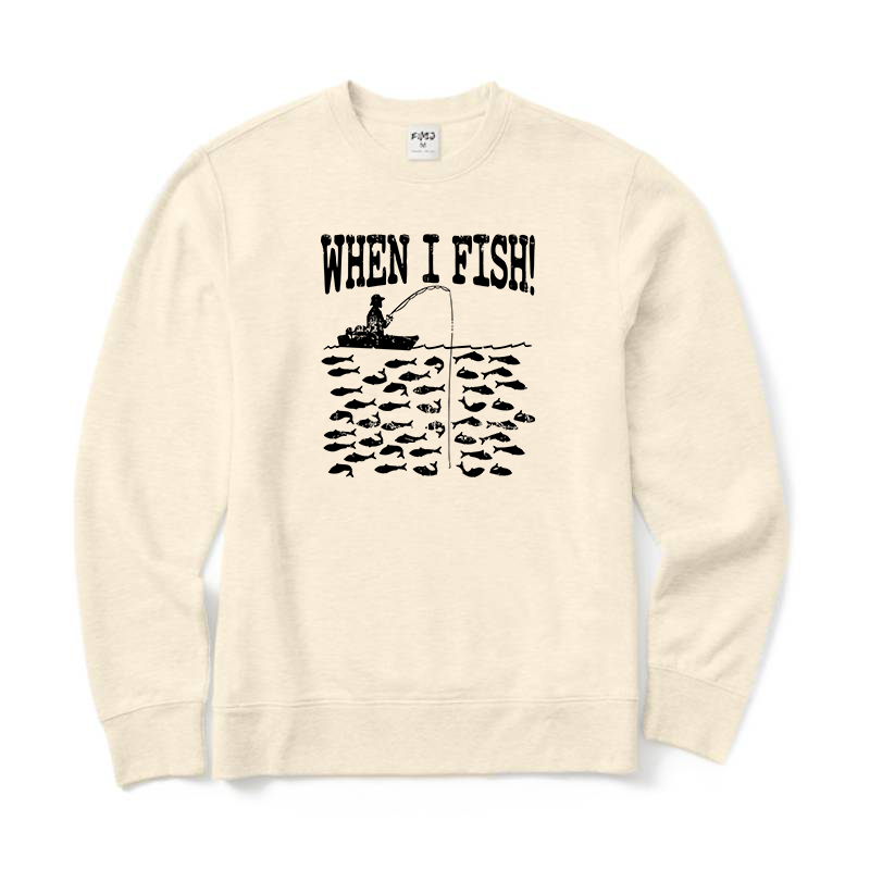 When I Fish Crewneck Sweatshirt