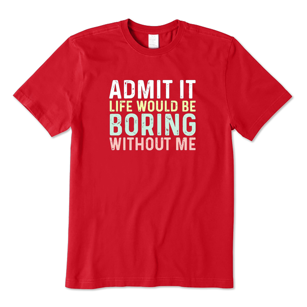 Funny Saying T-shirt