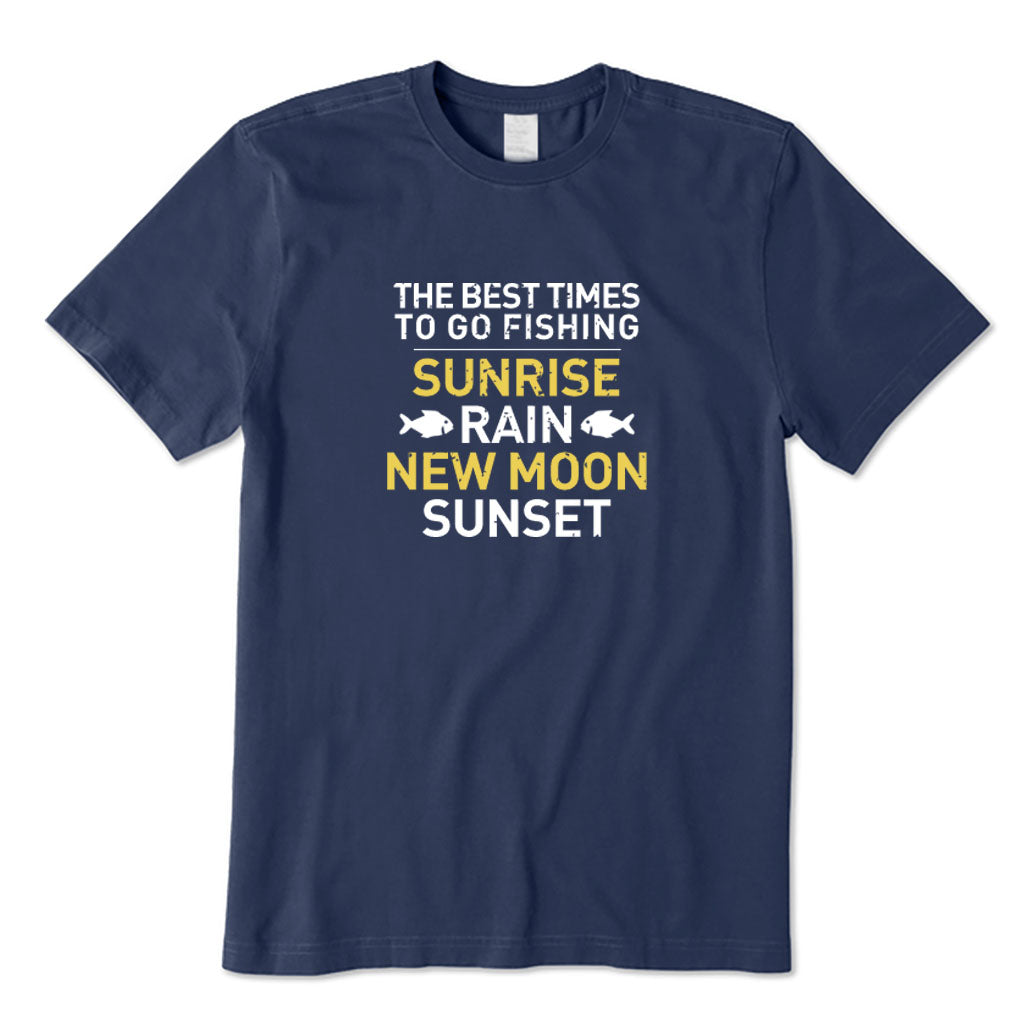The Best Times To Go Fishing T-Shirt