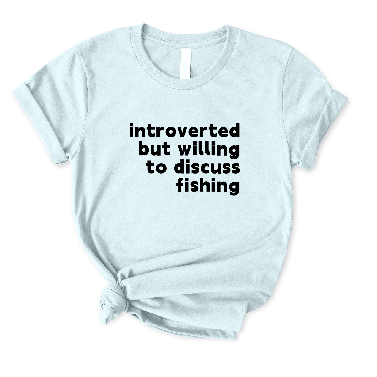 Introverted But Willing To Discuss Fishing T-Shirt FOR WOMEN