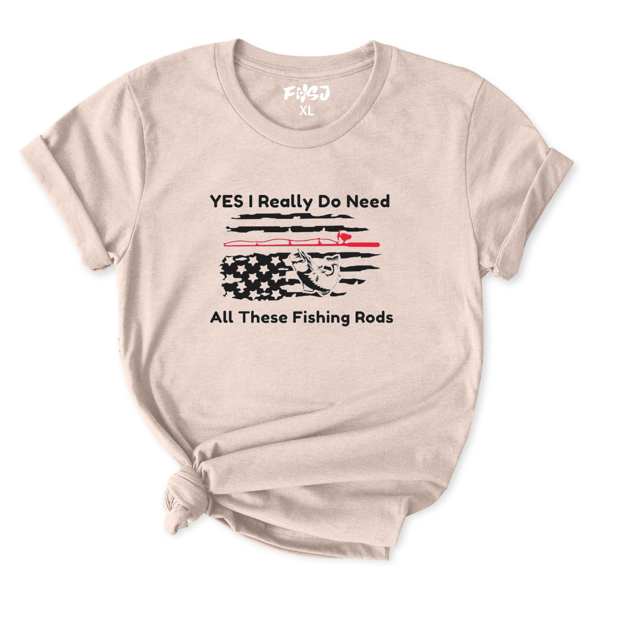 Yes I Really Do Need All These Fishing Rods T-Shirt for Women