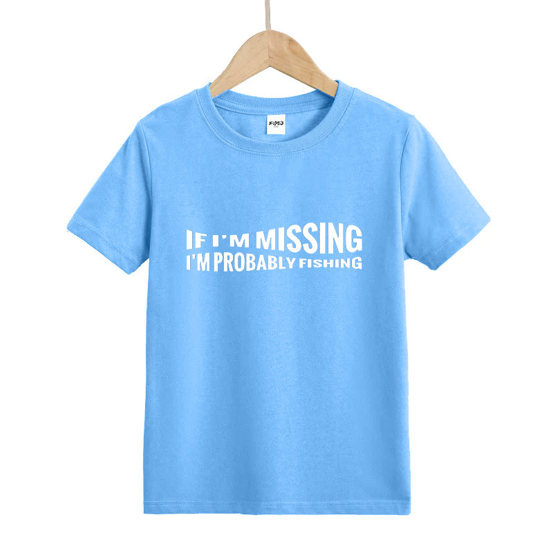 If I'm Missing I'm Probably Fishing Kids T-Shirt