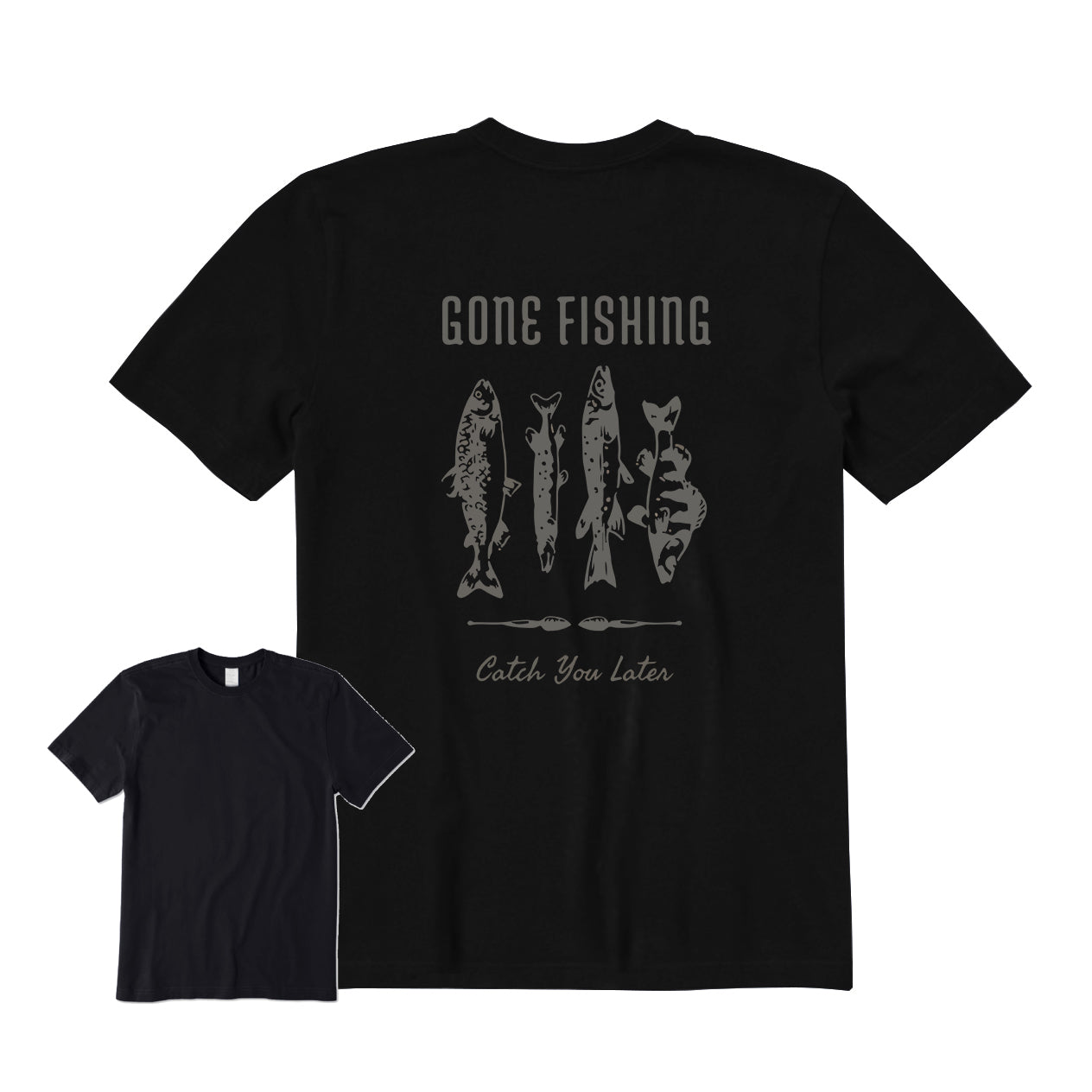 Gone Fishing Catch You Later Back Graphic T-Shirt