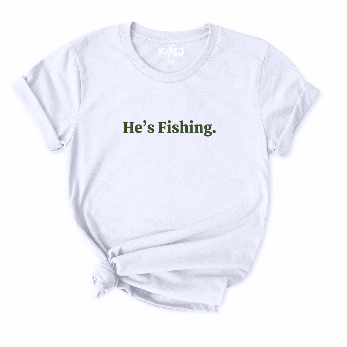 He's Fishing T-Shirt for women