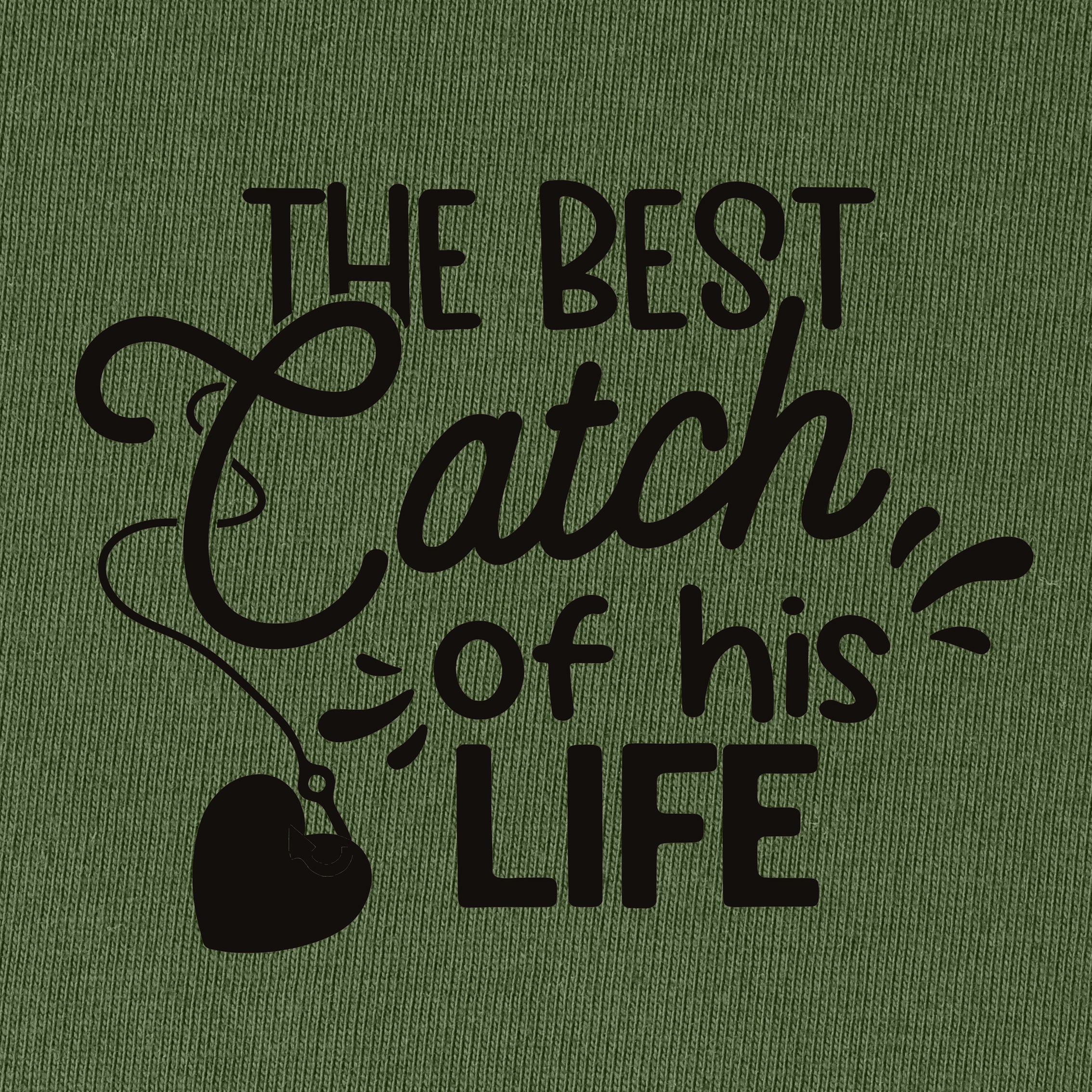 The Best Catch Of His Life T-Shirt for Women
