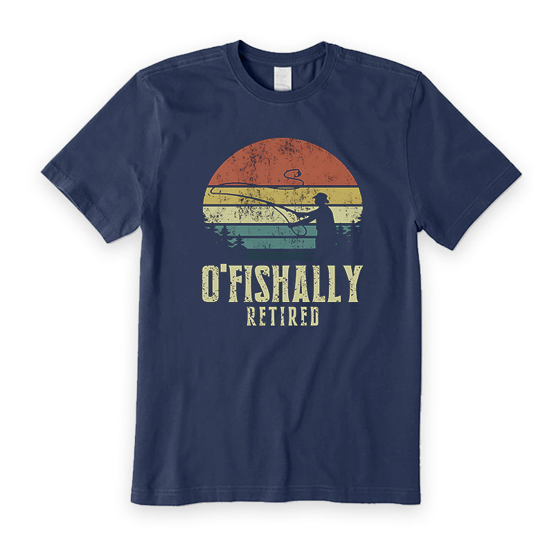 Ofishally retired fishing is my retirement plan T-Shirt