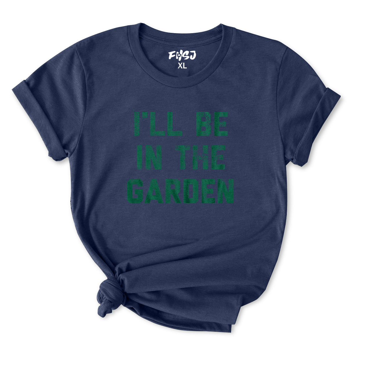 I'll Be in The Garden T-Shirt for Women