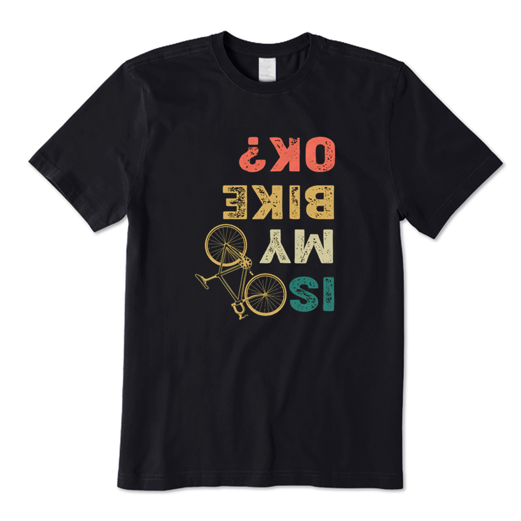 Is My Bike OK T-Shirt