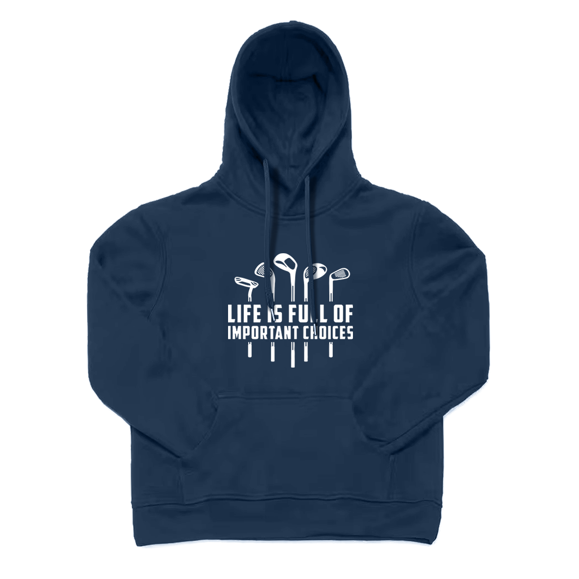 Life Is Full of Important Choices Golf Hoodie