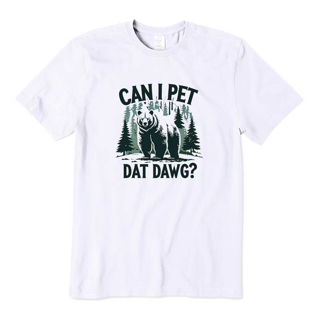 Can I Pet Dat Dawg Bear T-shirt