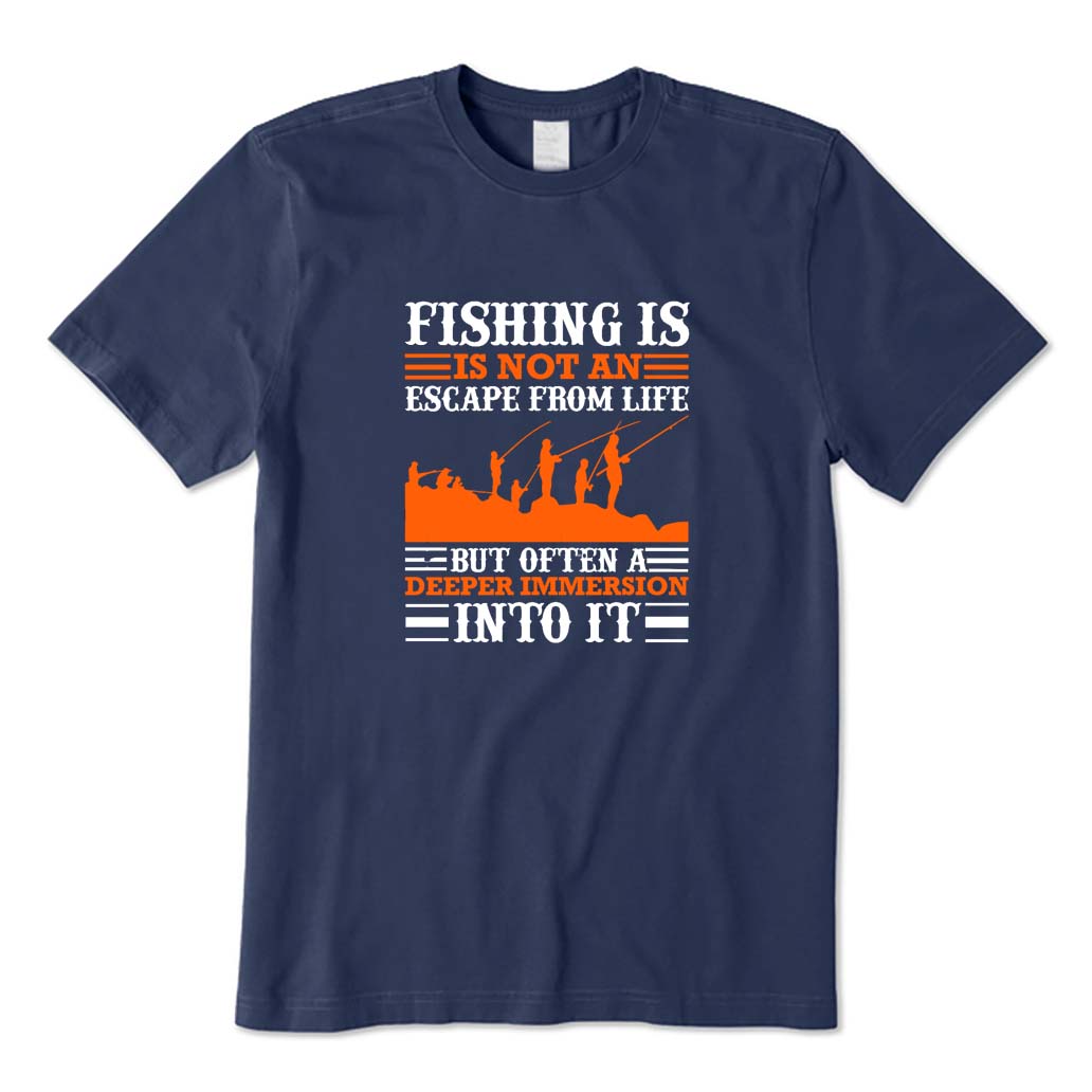 Fishing Is Not An Escape From Life T-Shirt