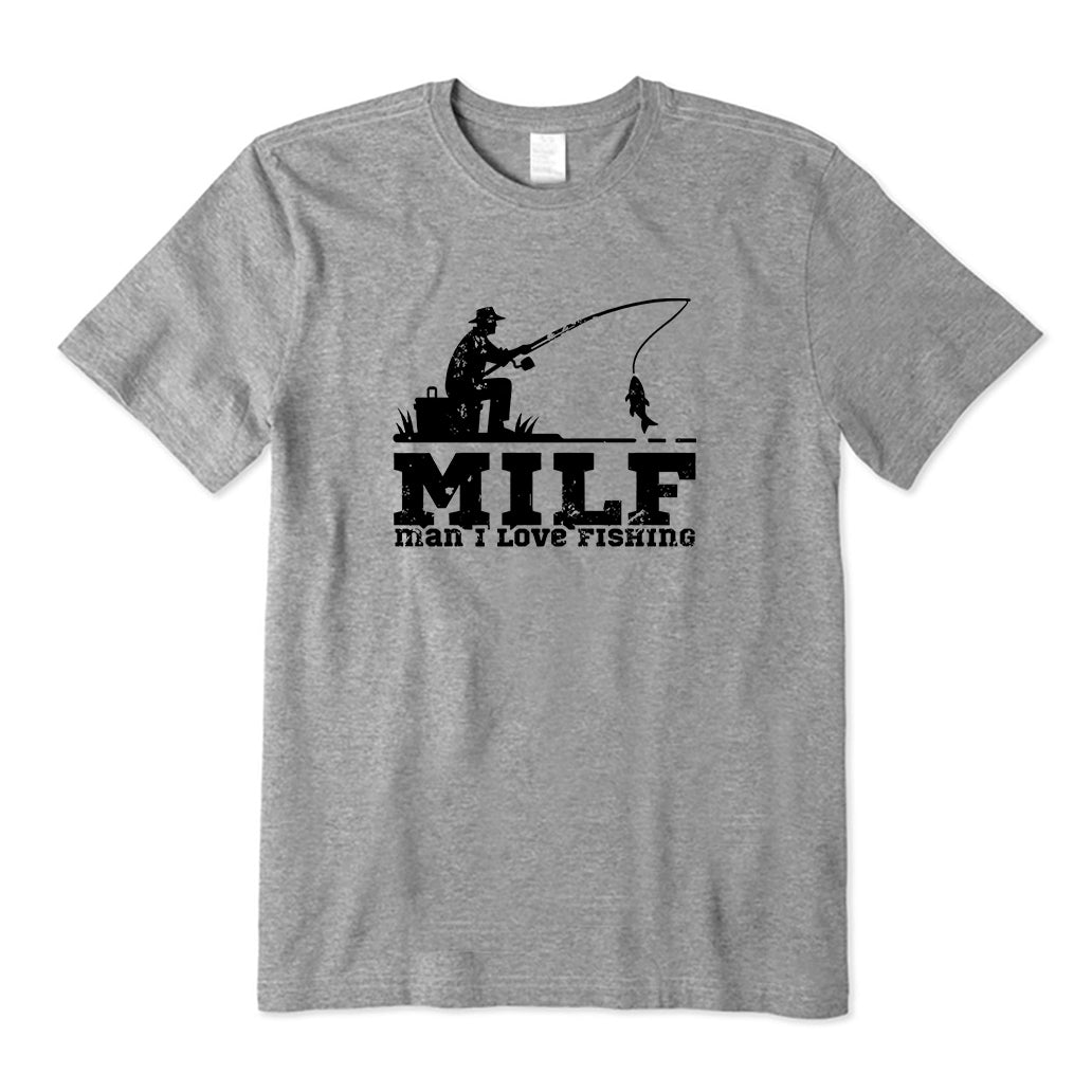 MILF Man I Love Fishing T-Shirt