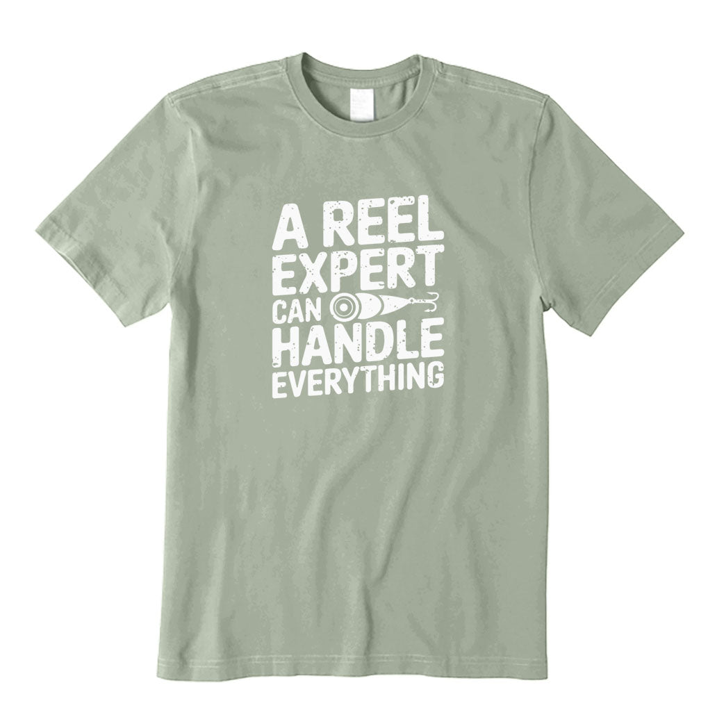 A Reel Expert Can Handle Everything T-Shirt