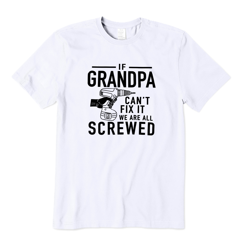 If Grandpa Can't Fix It T-Shirt