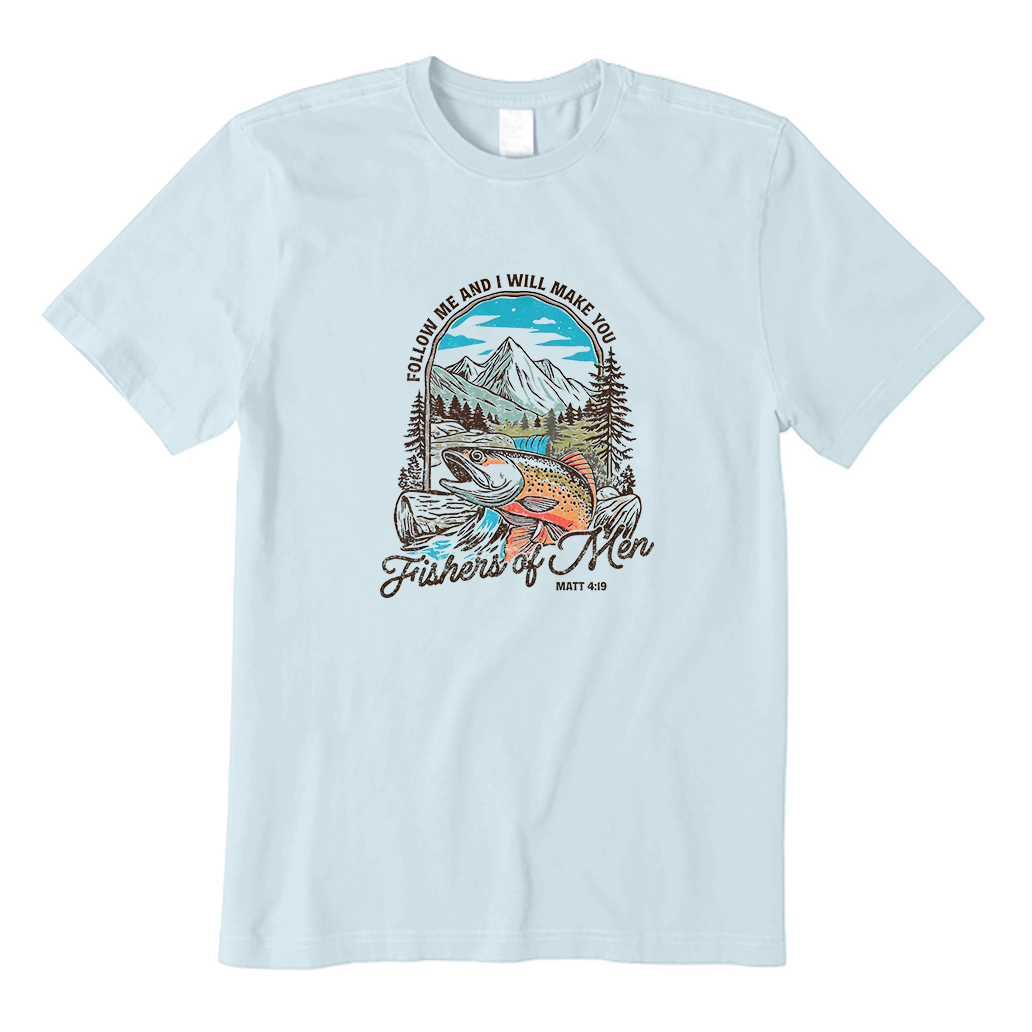 Follow Me And I Will Make You Fishers Of Men T-Shirt