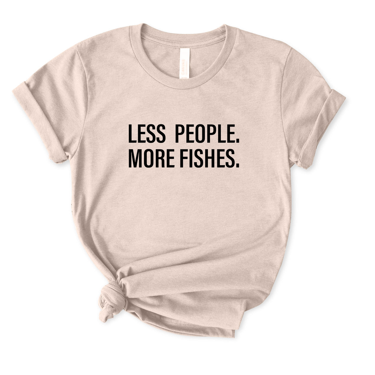 Less People More Fishes T-Shirt for women