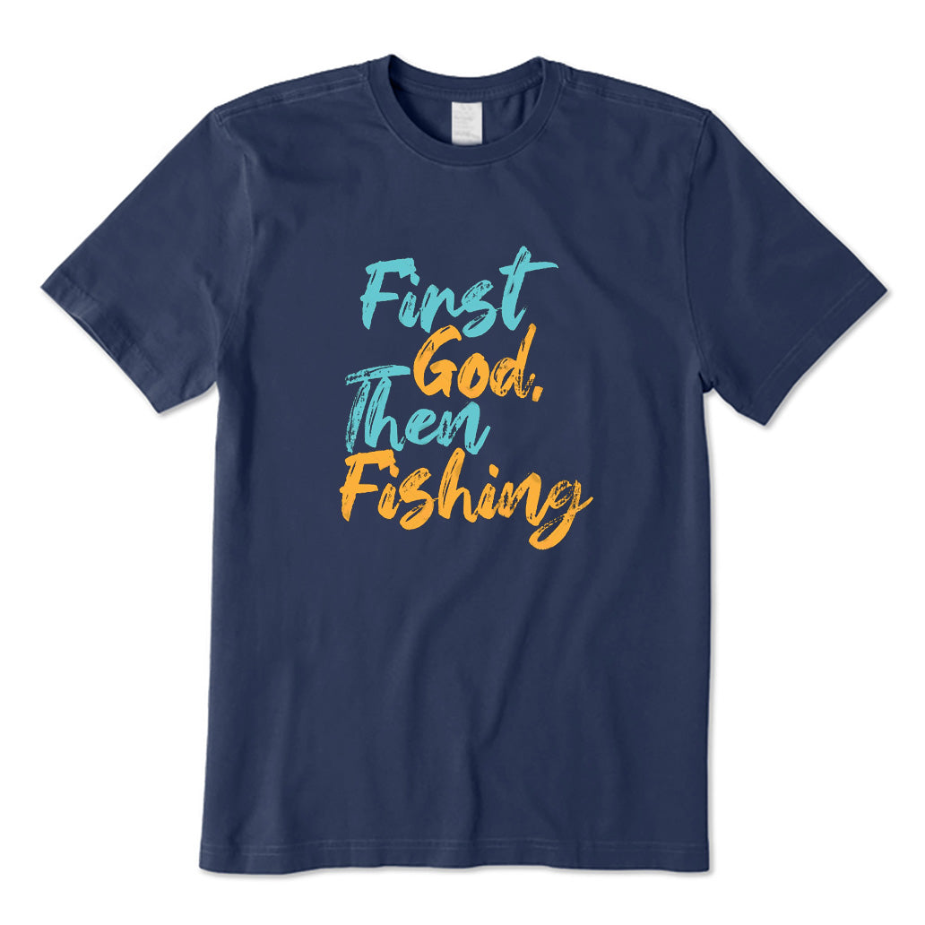 First God Then Fishing T-Shirt