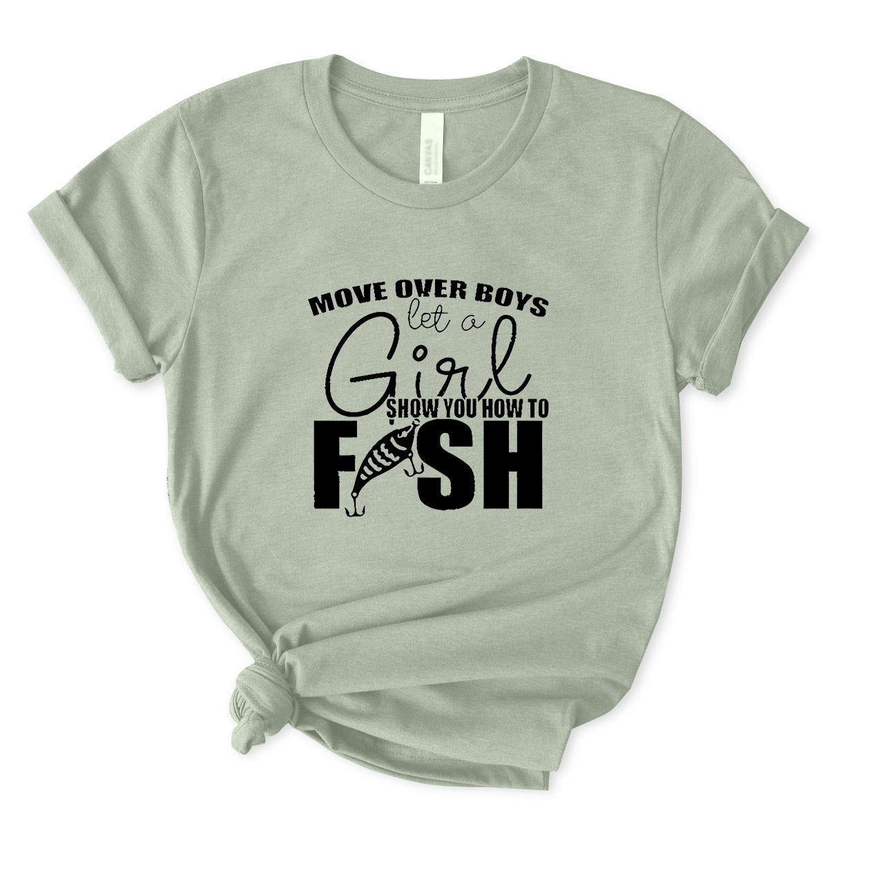 Let Girl Show You How to Fish T-Shirt for Women