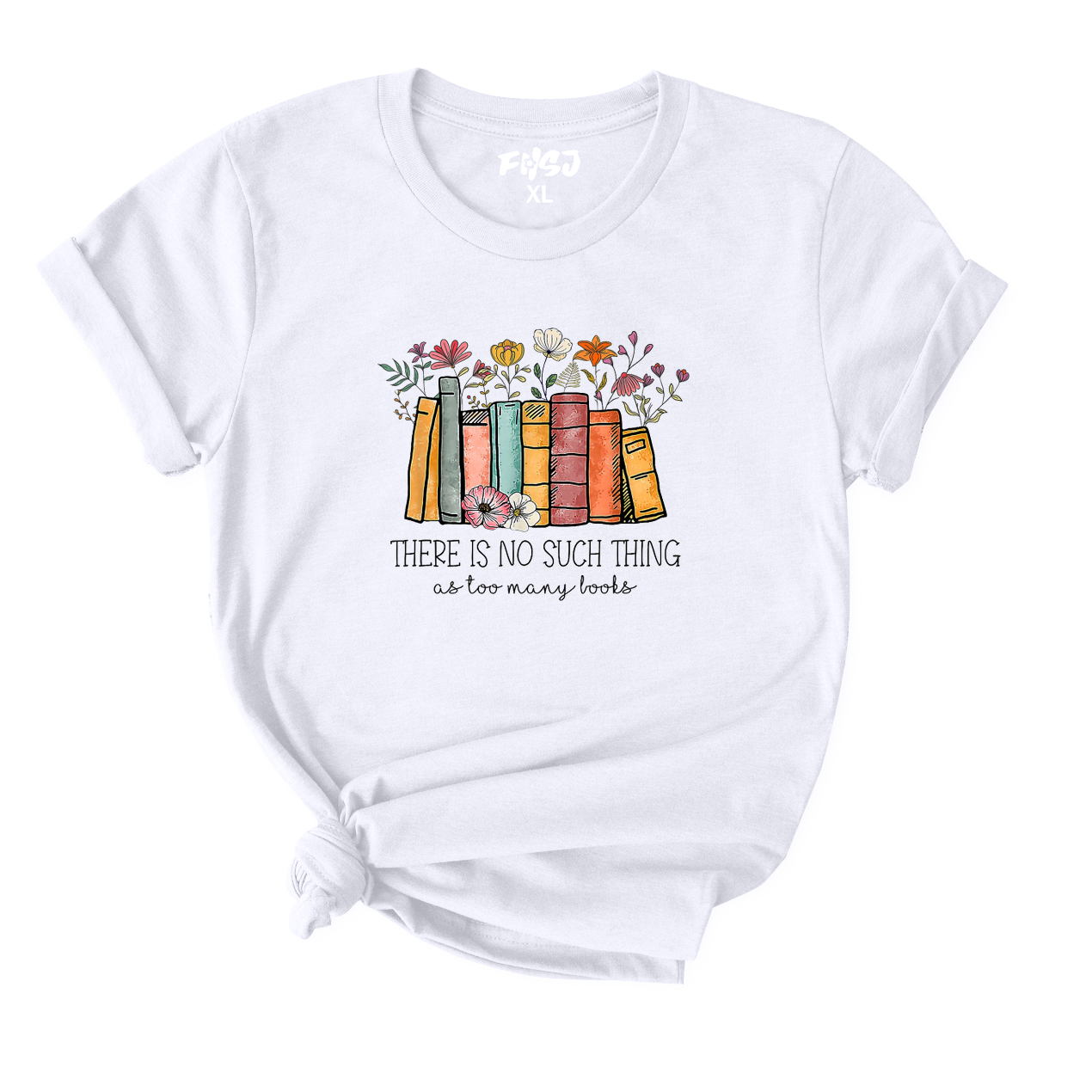 There Is No Such Thing As Too Many Books T-Shirt for Women