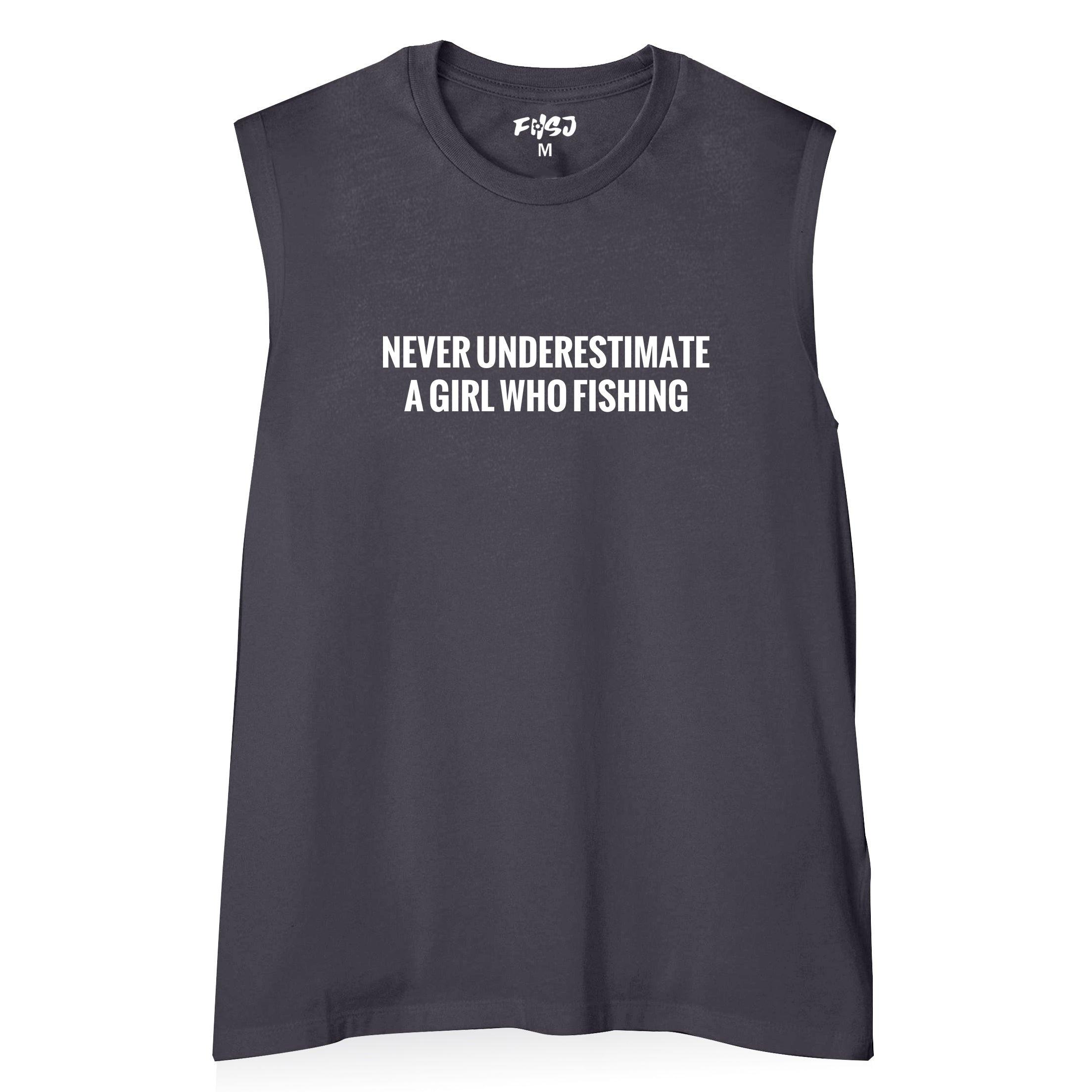 Women NEVER UNDERESTIMATE A GIRL WHO FISHING Tank Top