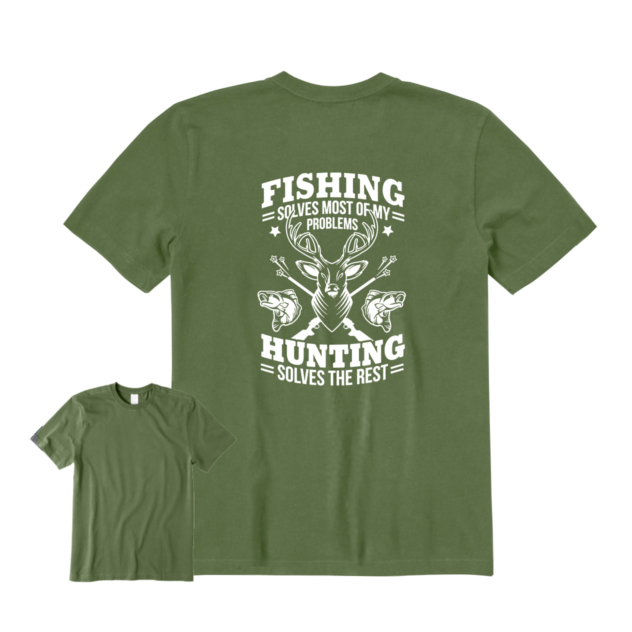 FISHING SOLVES MOST OF MY PROBLEMS HUNTING SOLVES THE REST Back Graphic T-Shirt
