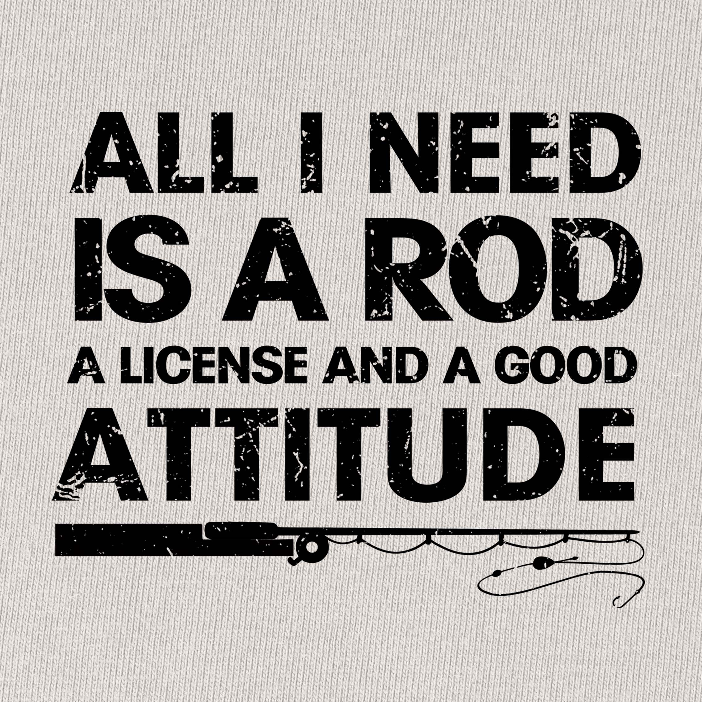All I Need Is A Rod T-Shirt