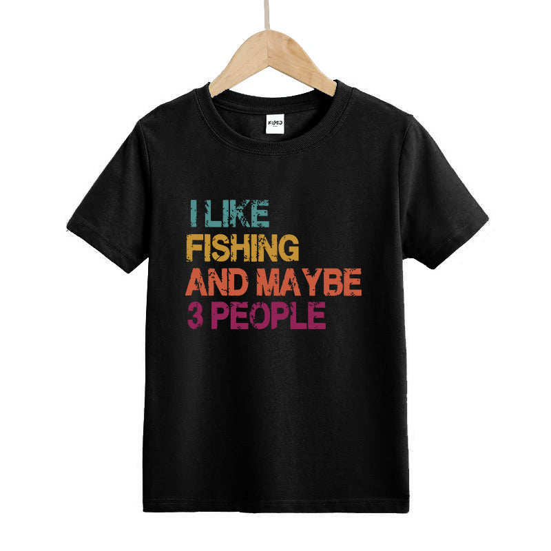 I Like Fishing and Maybe 3 People Kids T-Shirt