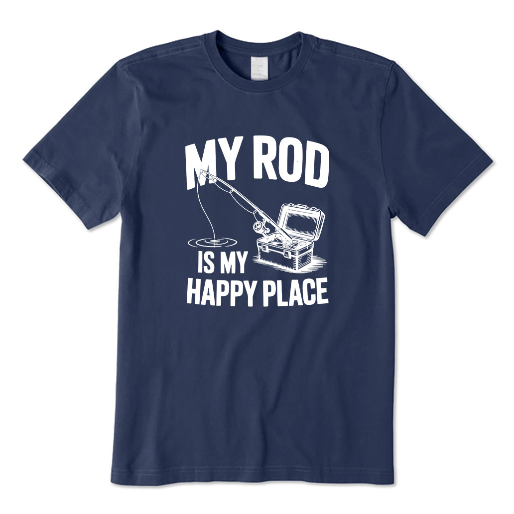 My Rod Is My Happy Place T-Shirt