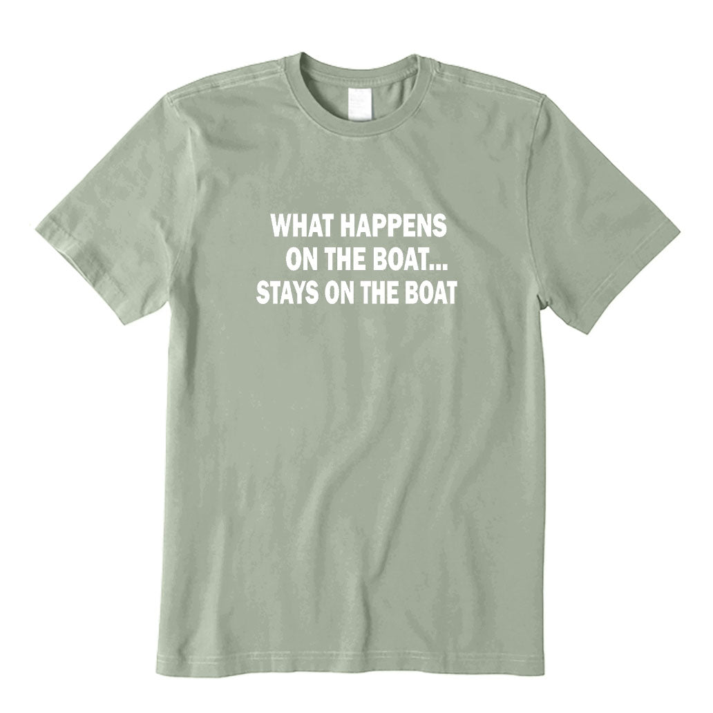 Stays on The Boat T-Shirt