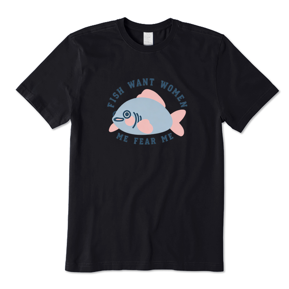 Cute Fish Funny Quote T-shirt