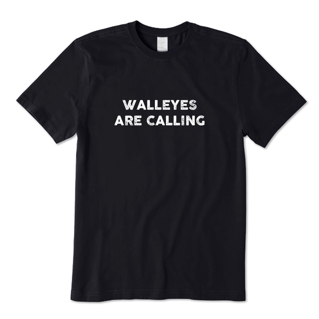 Walleyes Are Calling T-Shirt